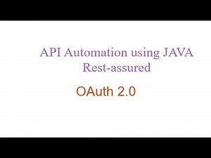 Oauth 2.0 Api Automation using Rest-Assured | Java | Postman | Example