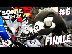 Infinite Plays Sonic Forces Part 6 [FINALE] - IT ENDS NOW!!!!
