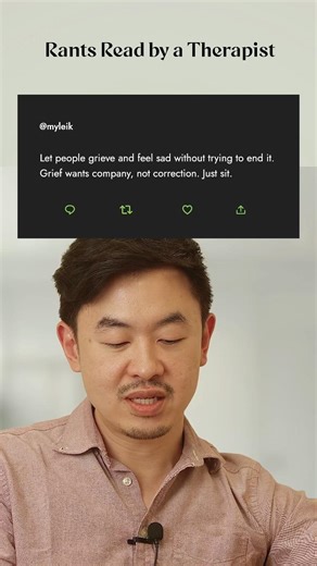 “Grief wants company, not correction” | Rants Read by a Therapist