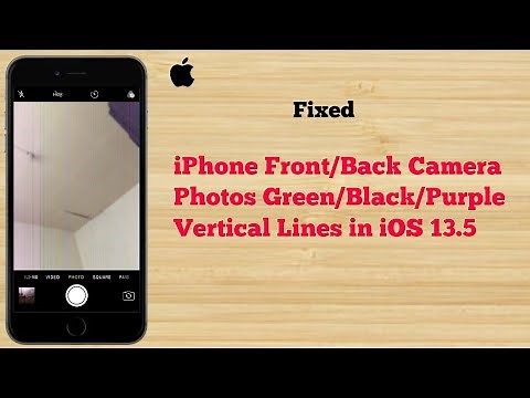 iPhone Front/Back Camera Photos Black/Green/Purple Vertical Lines in iOS 13.5/14 [Fixed]