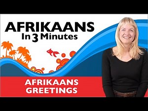 How to Greet People in Afrikaans
