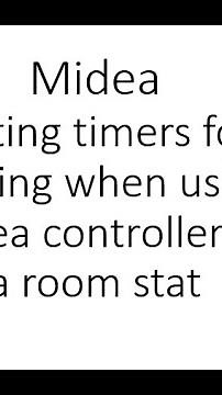 Midea heat pumps, how to set the time clocks when using the Midea controller as a room thermostat.
