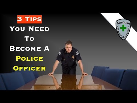 3 Must Have Tips To Become A Police Officer