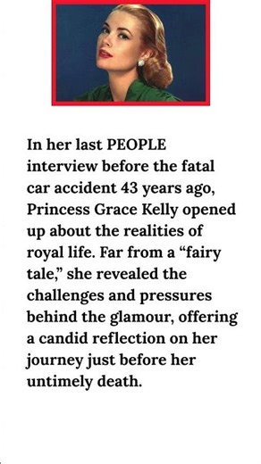 Grace Kelly’s Final Interview 💔 Princess Admitted Life Was No Fairy Tale Before Tragic Crash