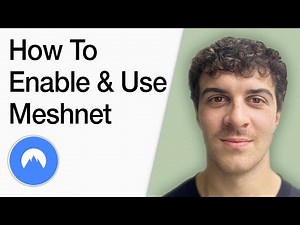 How To Enable & Use Nordvpn Meshnet (Full 2025 Guide)