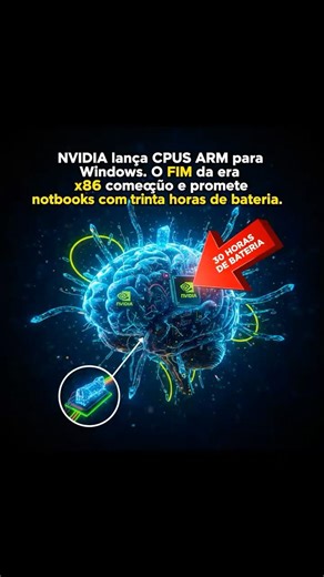 NVIDIA ARM para Windows: O Fim Silencioso da Era x86 🔥