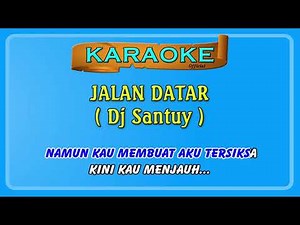 Karaoke ~ JALAN DATAR _ tanpa vokal | Official Karaoke remix