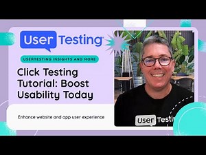 UserTesting Click Testing Tutorial: Boost Website & App Usability