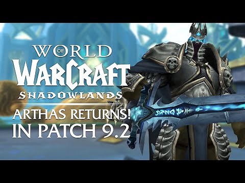Arthas RETURNS in Patch 9.2! Every Hint/Appearance on the 9.2 PTR | Shadowlands