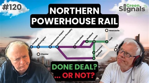 Northern Powerhouse Rail – Done deal? Or not? | Ep 120 | Peter Kennan
