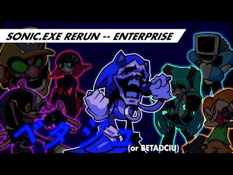 Enterprise (REMAKE), But Every Turn A Different Character Is Used || FNF Sonic.EXE Rerun BETADCIU