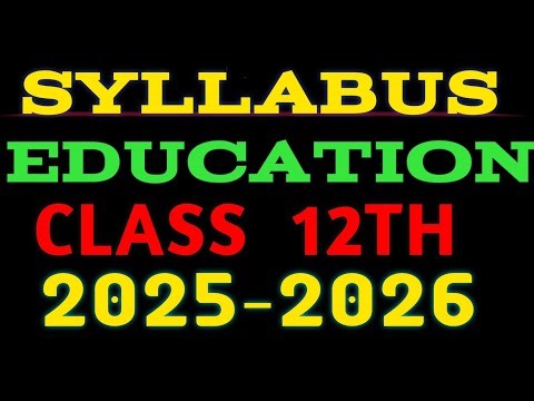 Education latest syllabus of class 12th 2025-2026 | latest syllabus class 12th education