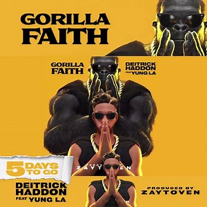 New music alert 🚨 Gorilla Faith Deitrick Haddon featuring Yung LA produced By Zaytoven The video drops oct 28th at midnight! 🦍 🔊 🔥🔥🔥 | Deitrick Haddon