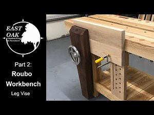 Roubo Workbench Part 2