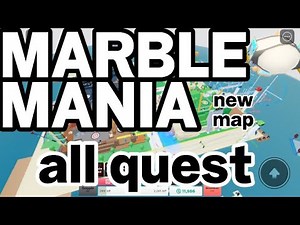 getting all quest on the new Marble Mania map [OLD]