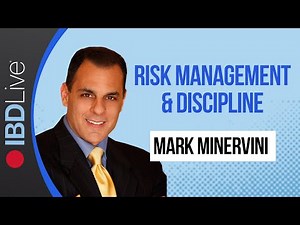 Mark Minervini: How Risk Management And Discipline Improve Your Returns | IBD Live