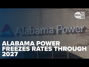 Alabama Power freezes electricity rates through 2027