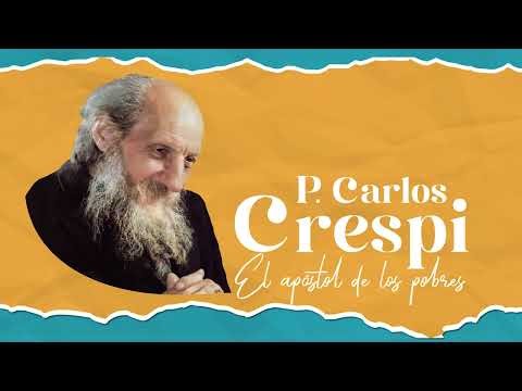 P. Carlos Crespi, el apóstol de los pobres