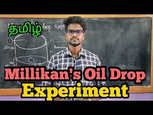 Millikans|Oil|Drop|Experiment|Physics 12|Tamil|MurugaMP