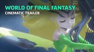 World of Final Fantasy - Cinematic Trailer | GameSpot