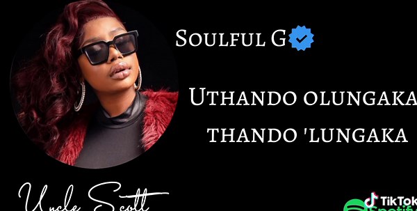 Soulful G Uthando Song: Lyrics, Music Video, and More