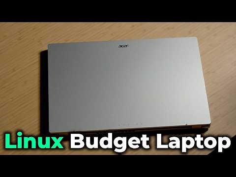 Installing Linux On An Ultra Budget Laptop | Only 8GB of RAM | Acer Aspire 3
