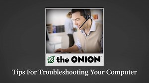 Tips For Troubleshooting Your Computer | The Onion