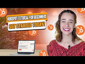 How to use HubSpot - A tutorial for beginners