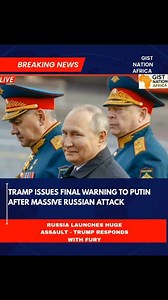 117K views · 1.6K reactions | TRAMP ISSUES FINAL WARNING TO PUTIN AFTER MASSIVE RUSSIAN ATTACK | Gist Nation Africa | Facebook
