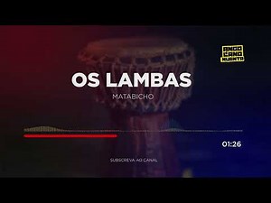 Os Lambas - Matabicho