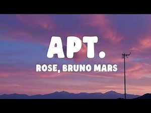 ROSÉ & Bruno Mars - APT. (Lyrics)