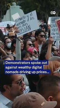 Protests in Mexico City against gentrification, rising rent prices and digital nomads | DW News