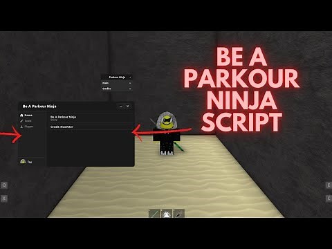 Be A Parkour Ninja Script [ Pastebin ] 🔥