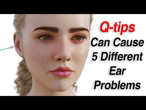 How Q-tips Can Cause 5 Different Ear Issues (Earwax, Bleeding, Infection, Foreign Body, Perforation)