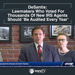 63K views · 4K reactions | Gov. Ron DeSantis says every lawmaker who voted to add tens of thousands of new IRS agents should face mandatory annual audits. | MRCTV | Facebook