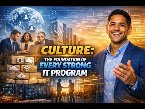 Culture: The Foundation of a Strong IT Program | Building Resilient, Secure Technology Organizations