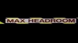 Max Headroom: 20 Minutes into the Future (Original 1985)
