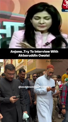 Anjana try to interview with Akbaruddin Owaisi | #owaisi #anjanaomkashyap #viral #fyp #shorts