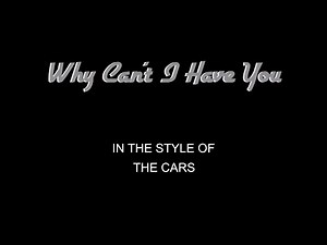 The Cars - Why Can't I Have You - Karaoke - With Backing Vocals