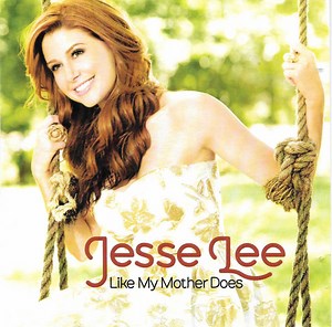 Jesse Lee - Like My Mother Does
