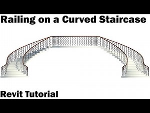 Revit Tutorial - Railing Design on a Curved & Flared Staircase