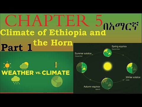 Climate of Ethiopia and the Horn: #Freshman Geography[#Chapter 5 Part one]
