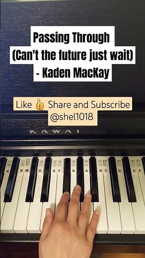 Passing Through (Can't the future just wait) - Kaden MacKay #shorts #pianotutorial #music