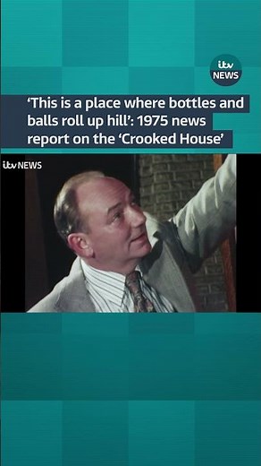 'This is a place where bottles and balls roll up hill': 1975 report on the 'Crooked House'| ITV News