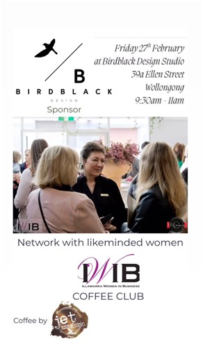 Illawarra Women In Business on Instagram: "The NEXT IWIB event will be here before we know it - IWIB Coffee Club … Friday 27th February @ 9:30am at Birdblack Design Studio 39a Ellen Street, Wollongong sponsored by @birdblackdesign We opened our networking new year last Friday with a cracker of an event …. and we will be continuing with that same energy at IWIB Coffee Club in just over 2 weeks!! If you need to •make new connections / build your network •network with likeminded people •reconnect w