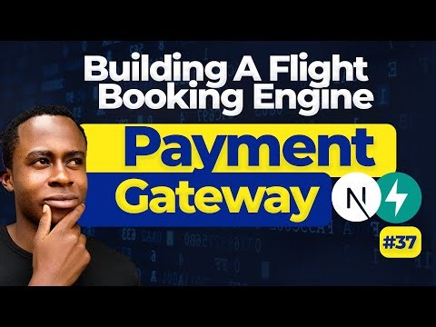 Studying a Payment Gateway for Use in the FastAPI + Next.js Flight Booking Engine | Day 37