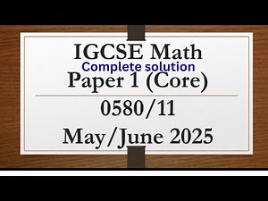IGCSE Mathematics Paper 1 (Core) 0580/11 May/June 2025 | Belief physics