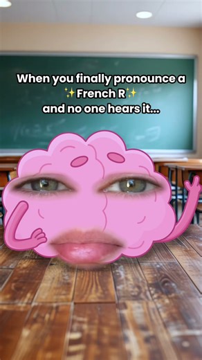 The French R Struggle Is Real 😩