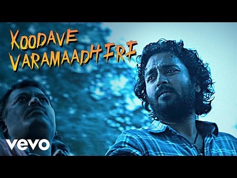 Kayal - Koodavae Varamaadhiri Video | Anandhi, Chandran | D. Imman