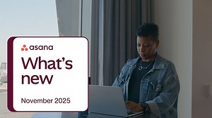 Asana Release Notes November 2025